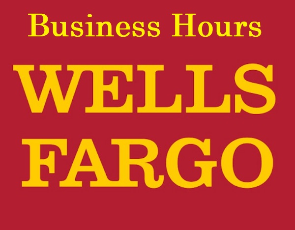 Business Hours Wells Fargo